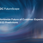 IDC FutureScape: Worldwide Future of Customer Experience 2023 Predictions