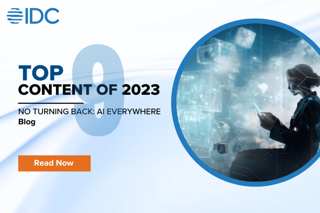 Top 10 content 2023 content 9. No Turning Back: AI Everywhere blog. Woman looking at phone.